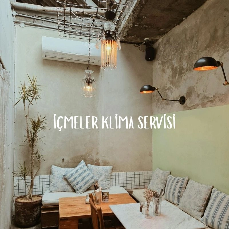 İçmeler klima servisi profesyonel klima bakım ve montaj hizmeti