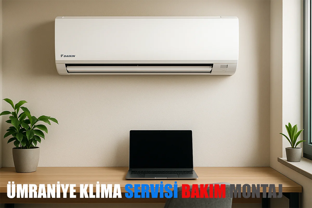 Ümraniye klima servisi uzman teknik ekip